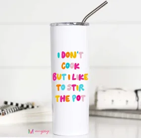 Stir The Pot Tall Travel Cup